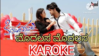 Modalasala Modalasala Manadolage Maleyu karoke|| Rocking star Yash || Modalasala Movie