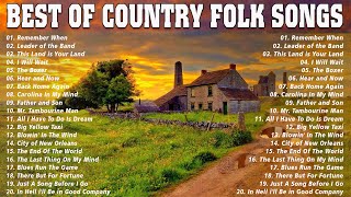 Best Of Country Folk Songs 🌴 90s & 00s Folk Music Hits Playlist 🌴 Classic Folk Songs
