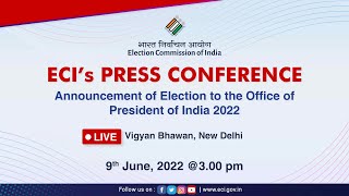 Announcement of Election to the Office of President of India 2022
