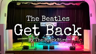 【高校生バンド】The Beatles 「Get Back」covered by The BlackBird