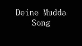 Deine Mudda Song