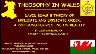 David Bohm's Theory of Implicate and Explicate Order by Dave Marsland