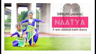 NAATYA [SEMI CLASSICAL FUSION DANCE] #srinjandanceacademy