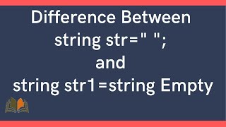 Difference between string str=" "; and string str1=string Empty