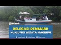 Tiba di Belitung, Rombongan Delegasi Denmark Kunjungi Suak Parak Mangrove Park