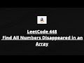 LeetCode Patterns: LeetCode 448 Find All Numbers Disappeared in an Array | Python