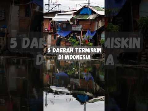 5 Daerah Termiskin Di Indonesia 🇮🇩 #fyi #shorts - YouTube