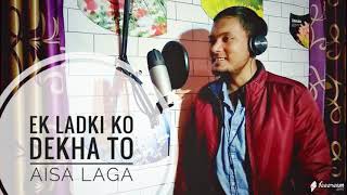 Ek Ladki Ko Dekha Toh Aisa Laga | Title Song Karaoke Covered By Suraj Crooner