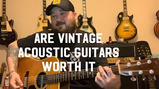 Are Vintage Acoustic Guitars Worth It?