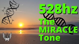 528 Hz The Miracle Tone 🌟 Positive Transformation DNA ACTIVATION | 528hz Frequency
