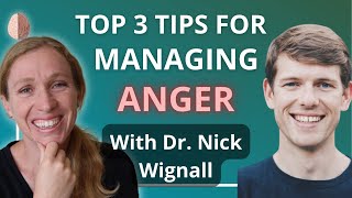 Top 3 Tips to Manage Anger Plus Live Q and A - With Nick Wignall