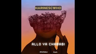 MARINESCWHO - Allo Ya Chababi (AfroHouse Remix)