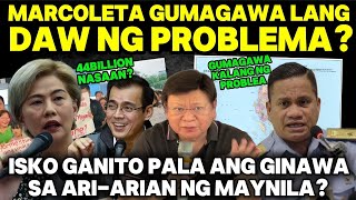 MARCOLETA GUM@GAWA LANG DAW NG PR0BLEMA|ISKO GANITO PALA ANG GIN@WA SA ARI-ARIAN NG MAYNILA