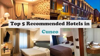 Top 5 Recommended Hotels In Cuneo | Best Hotels In Cuneo