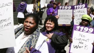 1199SEIU Home Care Workers Fight Back!