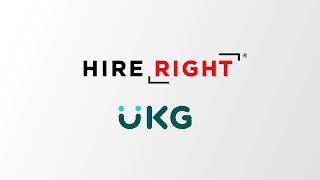 UKG™ HR & Workforce Management Solutions - HireRight Partner Integrations & Solutions