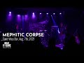 MEPHITIC CORPSE live at Saint Vitus Bar, Aug. 7th, 2022 (FULL SET)