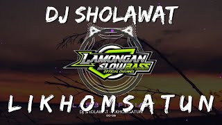 DJ SHOLAWAT LIKHOMSATUN LAMONGAN SLOW BASS