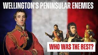 Wellington's Peninsular Enemies: Who was the best French Marshal?