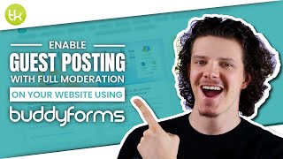 How to Enable Guest Posting with Full Moderation from the Frontend Using BuddyForms (SBS Tutorial)