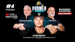 PODMEN NA ÁREA #4: CARLINHOS DO PÂNICO, DO SUCESSO À INJUSTIÇA | COM ALEXANDRE CORREA E TOBIA NETO