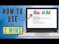 How to USE Google Bard AI Chatbot (In 2 Mins!)