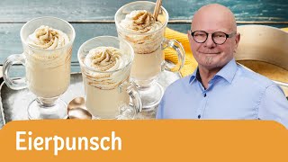 Eierpunsch selber machen – Wintergetränk mit Eierlikör 🎄 | REWE Deine Küche