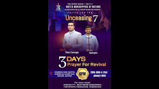 Unceasing 7 Nagpur 2025 | Day 2 | Tinu George - Selvam