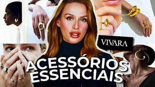 OS ACESSÓRIOS ESSENCIAIS QUE VOCÊ PRECISA TER! BÁSICOS E ESSENCIAIS NO ARMÁRIO. SEMANA OURO VIVARA.