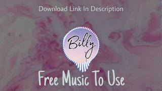 Billy - No Copyright Music - NCM - Feel Free To Use