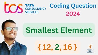 Smallest element in an array || TCS NQT 2024 preparation || Java || Hindi