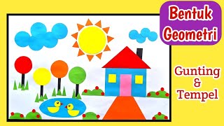 Menggunting dan Menempel Bentuk Geometri | Rumah bentuk Geometri | House scenery using shapes