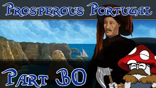 EU4 - Prosperous Portugal - Part 30