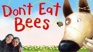 Read with me: Don't Eat Bees (Funny Life Lessons From A Dog) [Read Aloud]