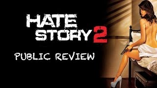 Hate Story 2 - Public Review