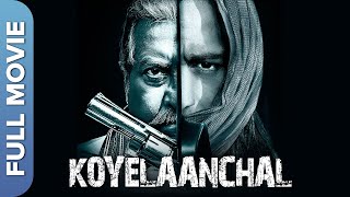 Koyelaanchal (कोयलांचल) Action Bollywood Movie | Vinod Khanna, Suniel Shetty, Roopali Krishna Rao