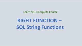 24. RIGHT () Function - SQL String Functions