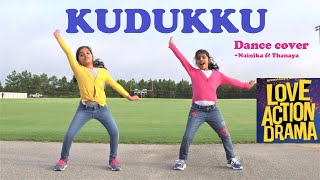Kudukku Song | Dance cover | Love Action Drama | Nivin Pauly, Nayanthara|Vineeth Sreenivasan|Shaan