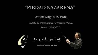 PIEDAD NAZARENA   Miguel Angel Font   DEMO ORQUESTAL