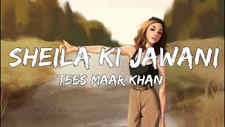 Sheila Ki Jawani Lyrical - Tees Maar Khan | Katrina Kaif | Vishal Dadlani, Sunidhi Chauhan