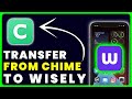 How to Transfer Money From Chime to Wisely