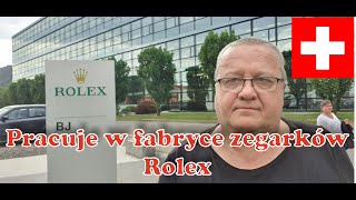 pracuję w fabryce zegarków Rolex