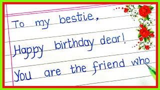 Birthday letter for best friend || Super beautiful handwriting || Best friend birthday card writing