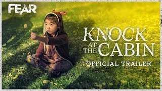 M. Night Shyamalan's Knock At The Cabin (2023) Official Trailer | Fear