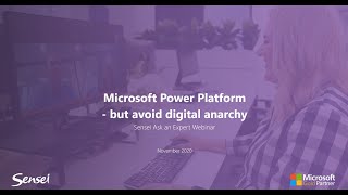 AAE Webinar: Unleash the Might of the Microsoft Power Platform but avoid digital anarchy