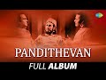 Pandithevan - Full Album | M. G. Chakkarapaani, Rajasulochana, T. A. Madhuram