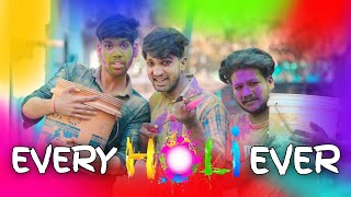 Every Holi Ever | Happy Holi 2022 | Holi Comedy Video 2022 | BK GROUP