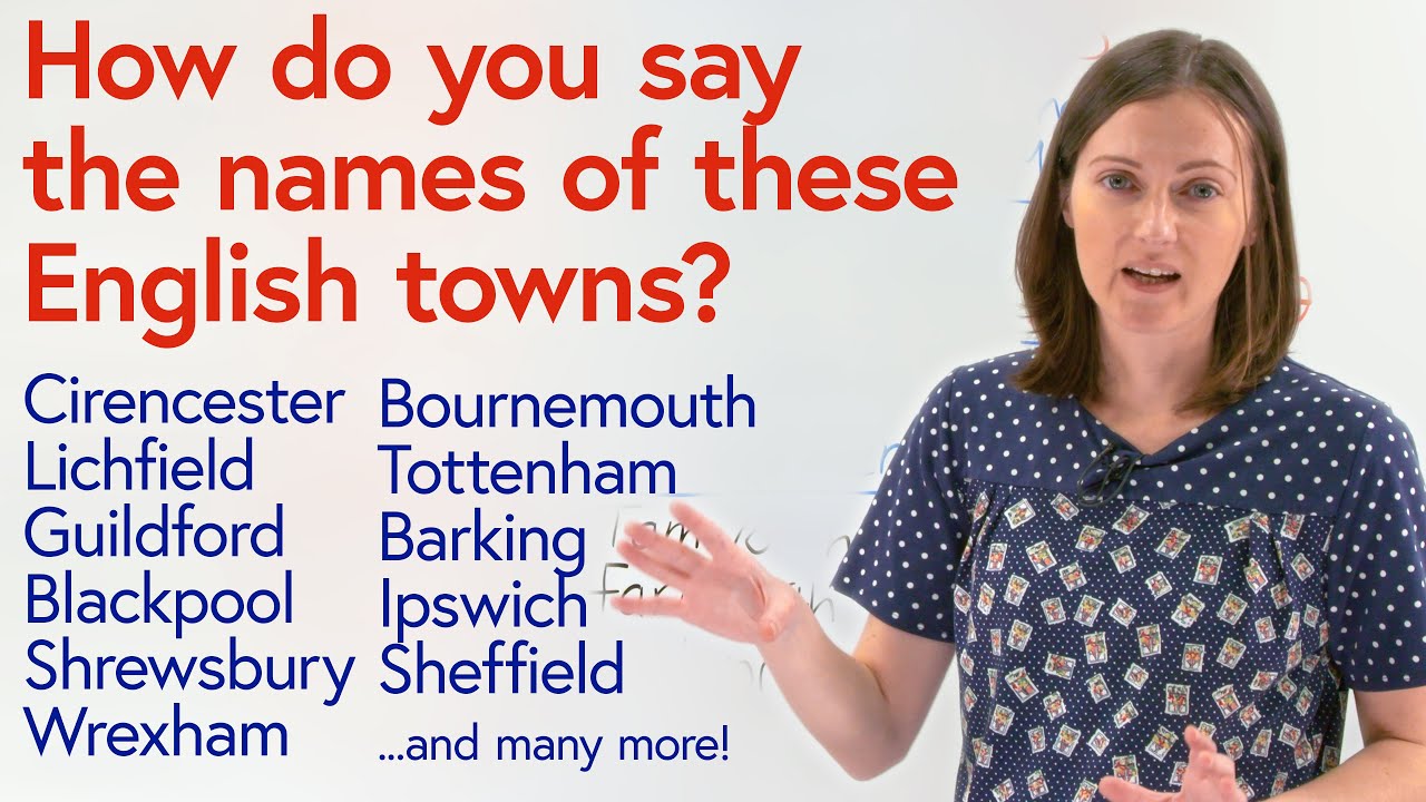How To Pronounce British Towns Cities Ham Bury Wich Mouth