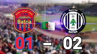 MSP BATNA VS CA BATNA  2019 انتصار مستحق لي المولودية 2-1  🇩🇿  داربي الاوراس  مولودية  و شباب