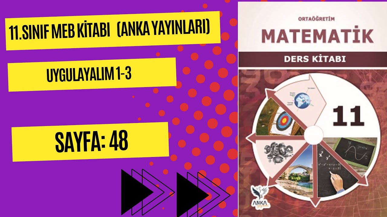 11 SINIF MATEMATİK MEB KİTABI (ANKA) | SAYFA 48 ÇÖZÜMLERİ | UYGULAYALIM ...